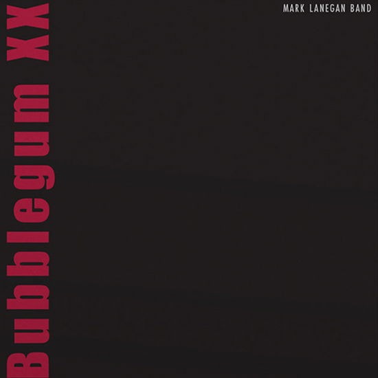 Bubblegum XX - Vinyl | Mark Lanegan Band