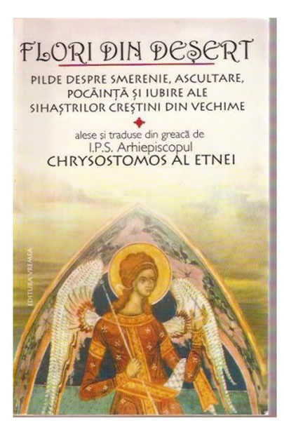 Flori din desert | Arhiepiscopul Chrysostomos al Etnei carturesti.ro