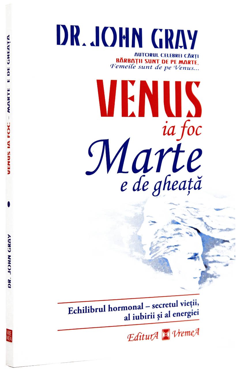 Venus ia foc, Marte e de gheata | John Gray carturesti.ro Carte