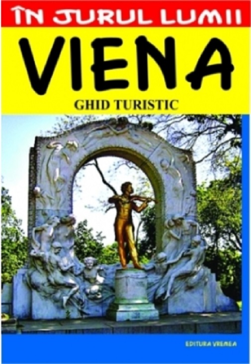 Viena – ghid turistic | Julia-Maria Cristea carturesti.ro imagine 2022
