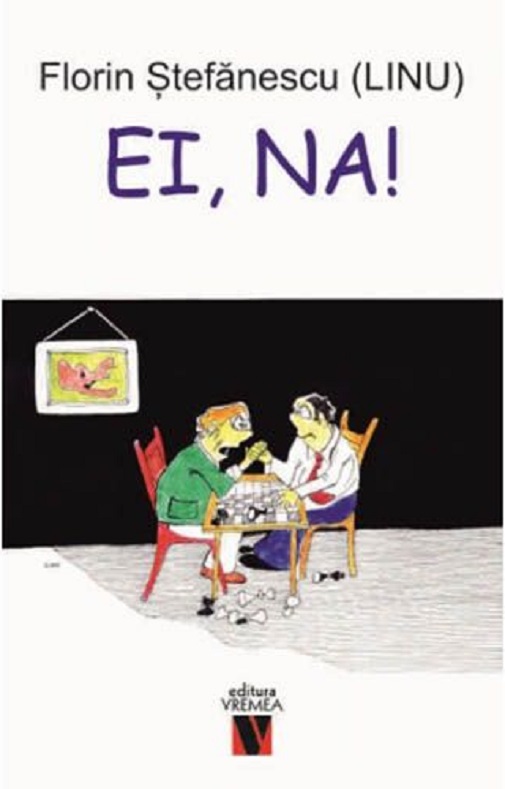 Ei, na! | Florin Stefanescu