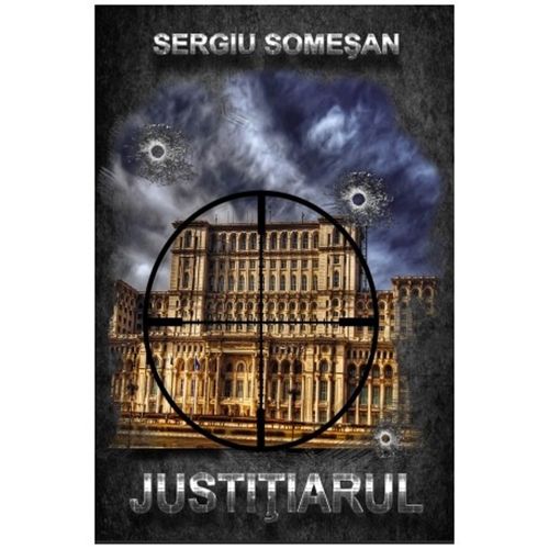 Justitiarul | Sergiu Somesan