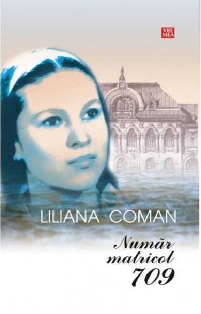 Numar matricol 709 | Liliana Coman