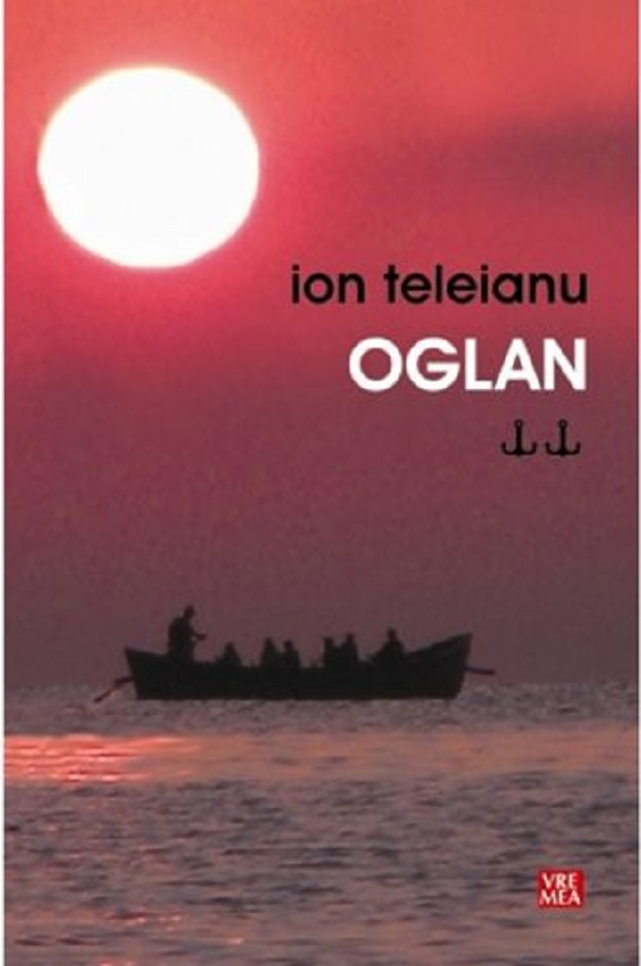 Oglan | Ion Teleianu carturesti.ro imagine 2022