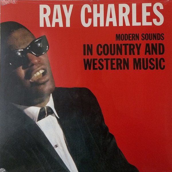 Modern Sounds In Country And Western Music - Vinyl | Ray Charles