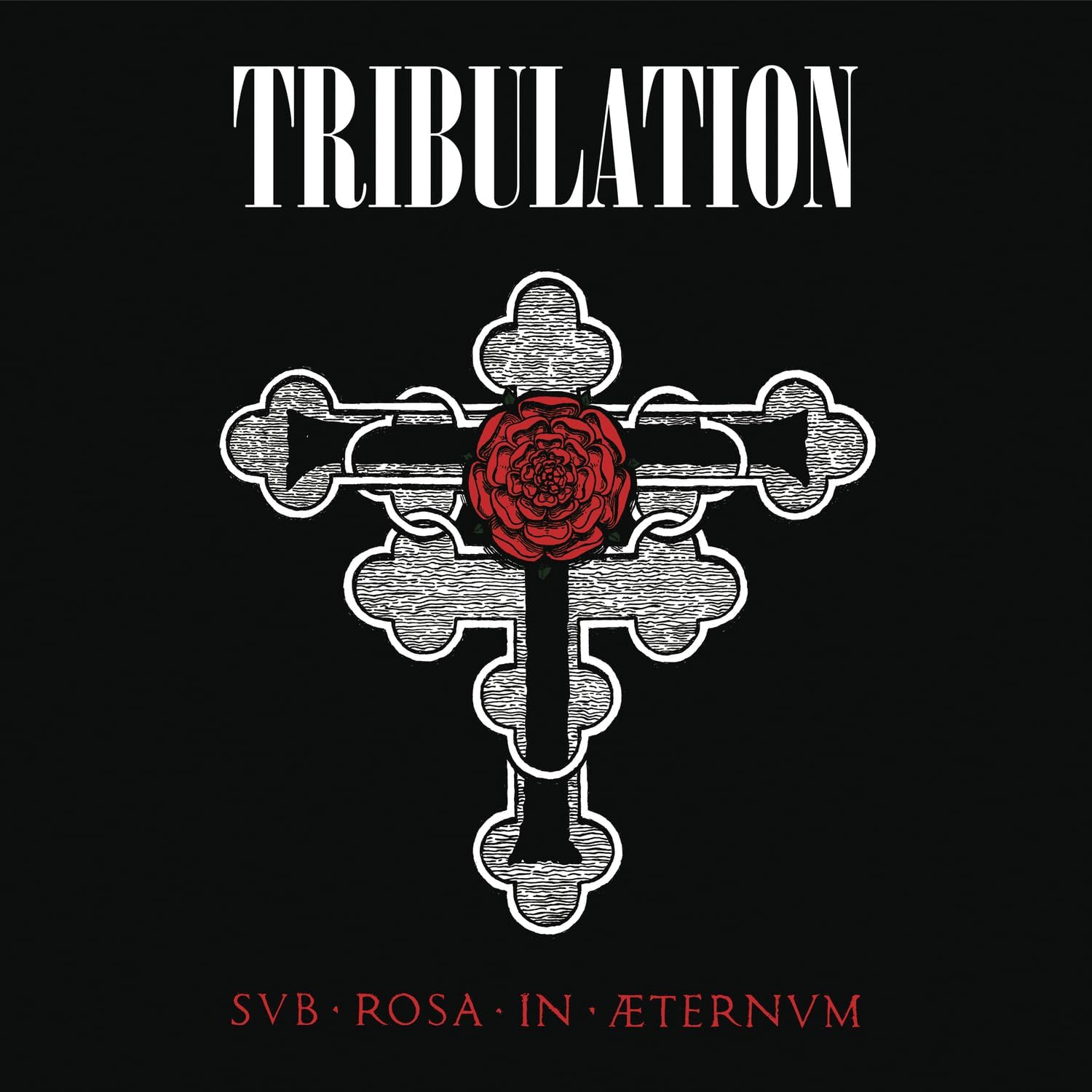 Sub Rosa In Aeternum | Tribulation