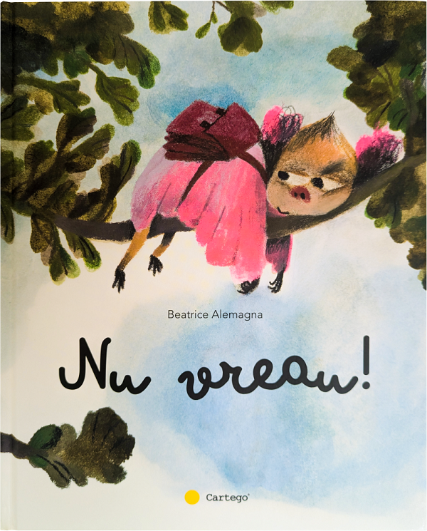 Nu vreau! | Beatrice Alemagna