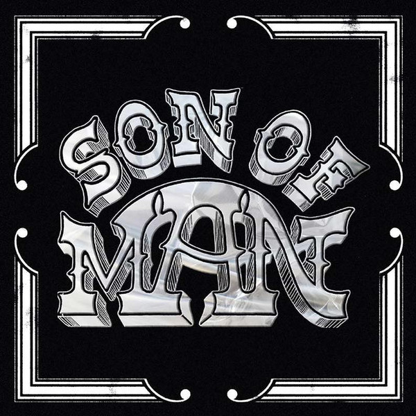 Son Of Man | Son Of Man