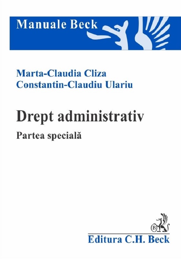 Drept administrativ | Marta-Claudia Cliza, Constantin Claudiu Ulariu