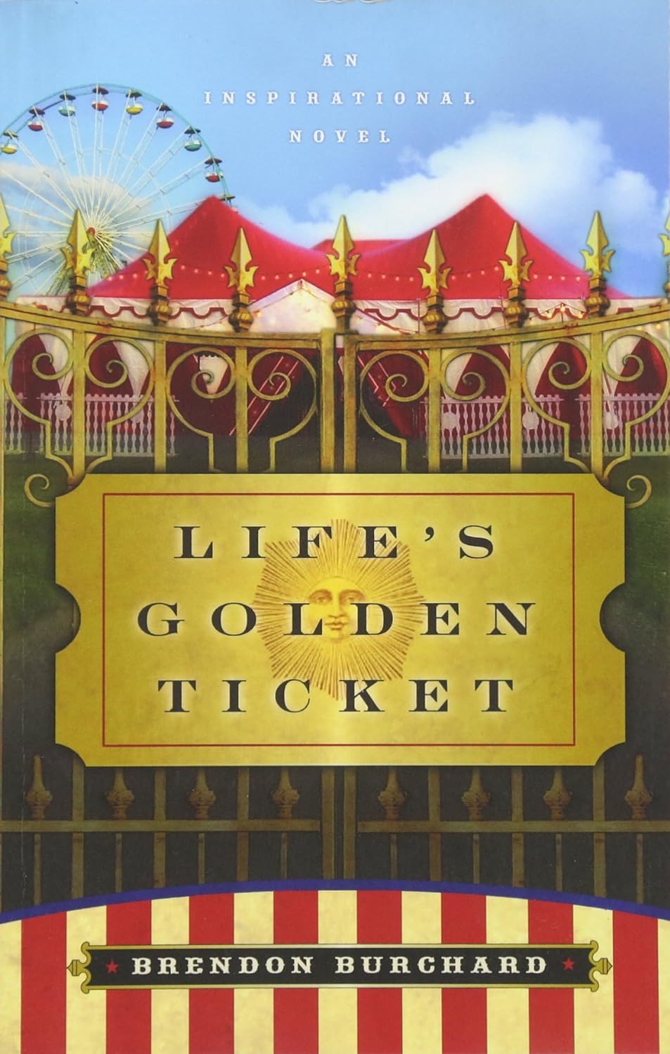 Life\'s Golden Ticket | Brendon Burchard