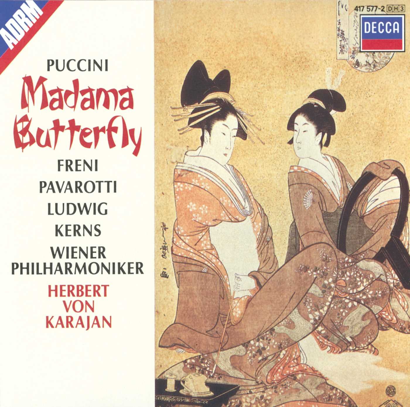 Madama Butterfly | Giacomo Puccini, Herbert von Karajan , Vienna Philharmonic, Mirella Freni, Luciano Pavarotti , Christa Ludwig, Robert Kerns
