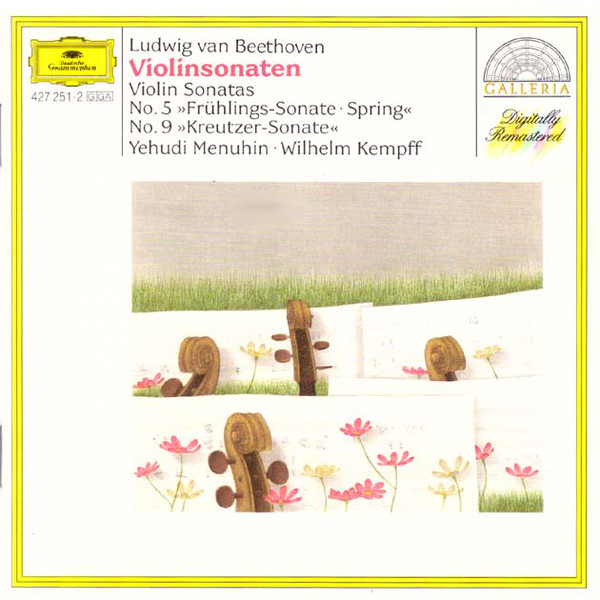 Beethoven: Violinsonaten - No.5 Fruhlings-Sonate / No. 9 Kreutzer-Sonate | Wilhelm Kempff, Yehudi Menuhin