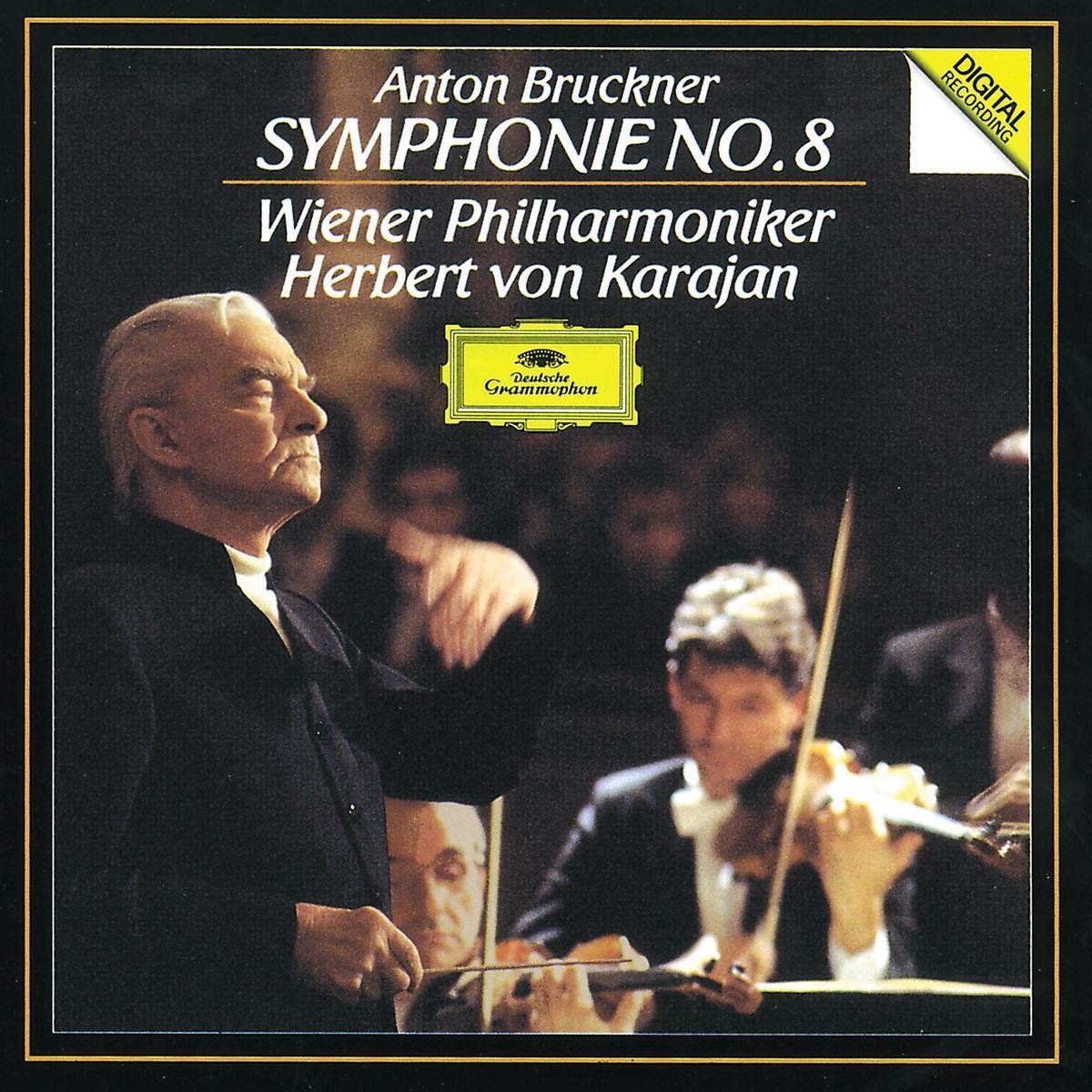 Bruckner: Symphony No. 8 | Anton Bruckner, Wiener Philharmoniker, Herbert von Karajan