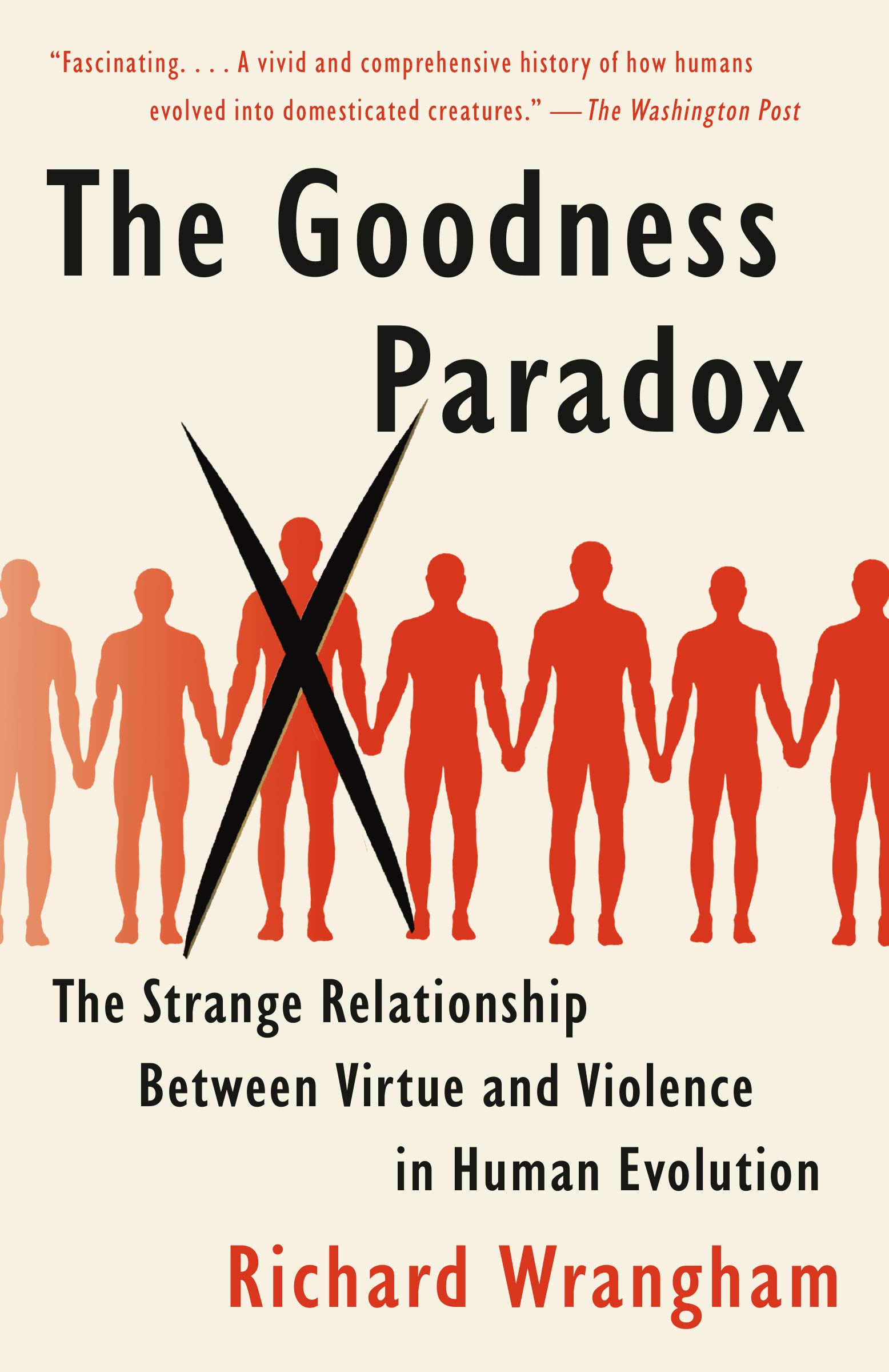 Goodness Paradox | Richard Wrangham