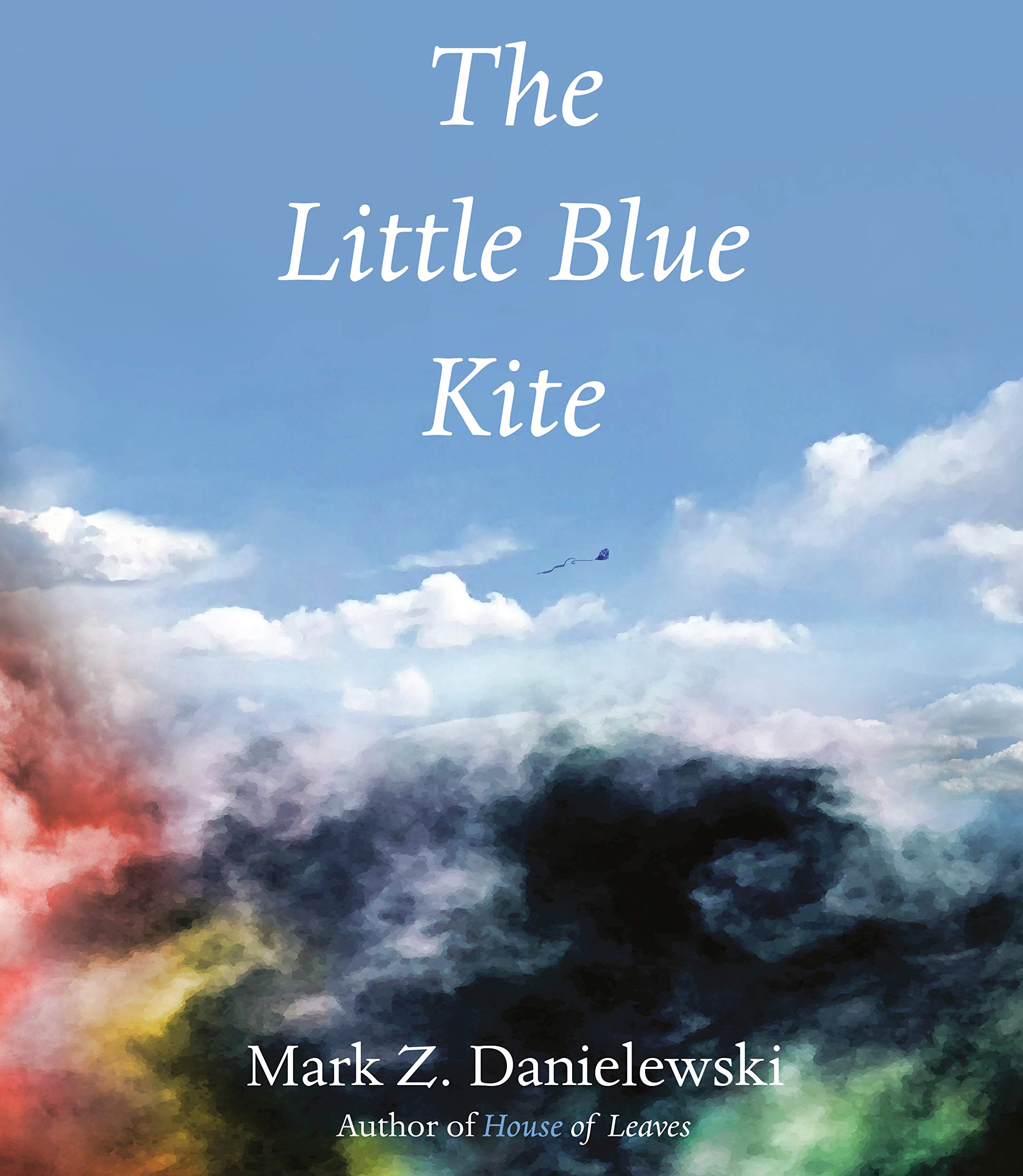 Little Blue Kite | Mark Z. Danielewski