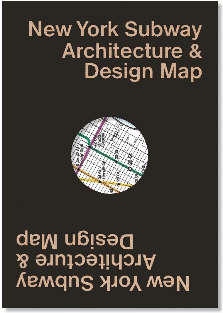 New York Subway Architecture & Design Map | Sandra Bloodworth, Linda Tonn, Jason Woods - 3 | YEO