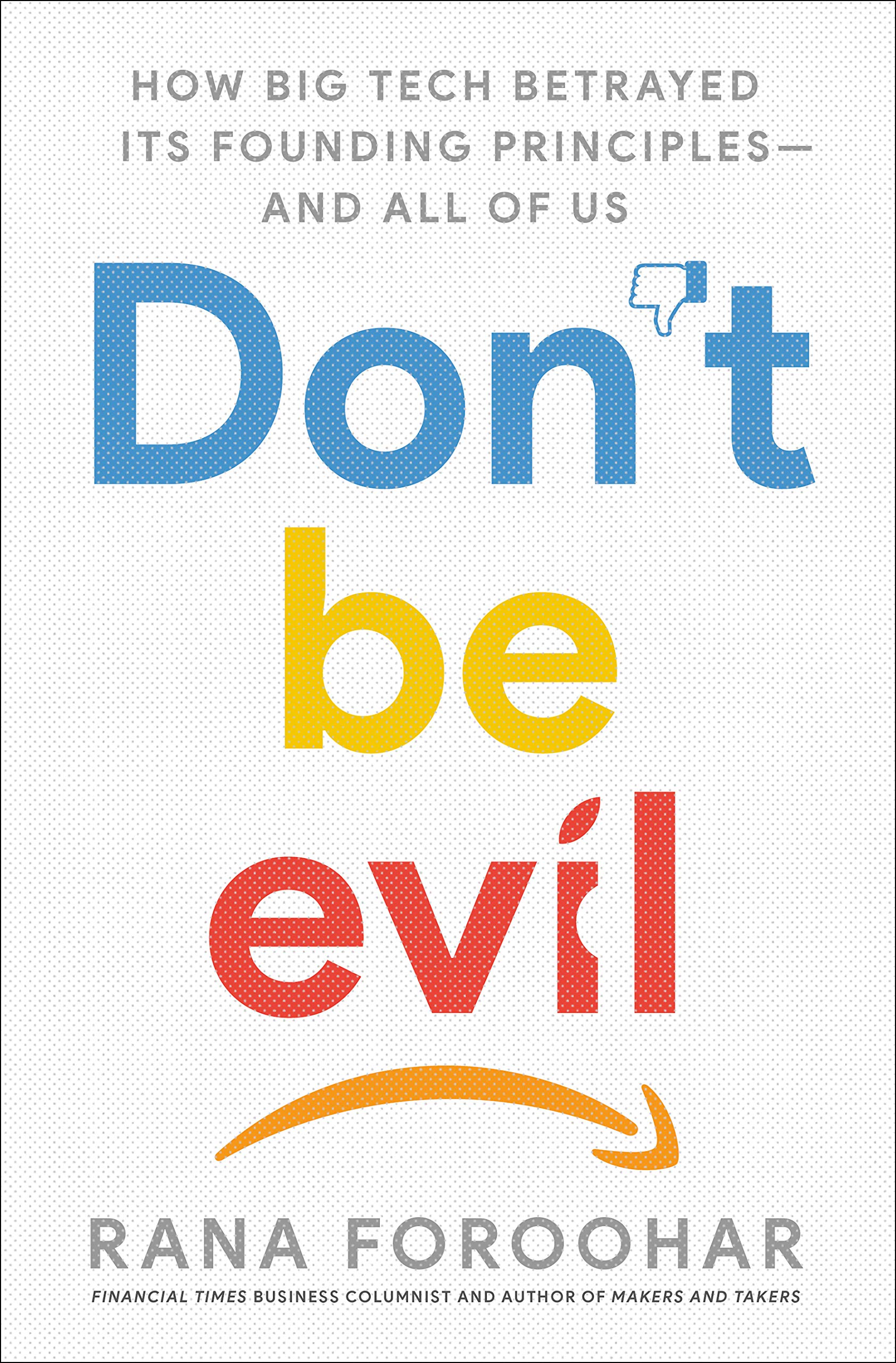 Don\'t Be Evil | Rana Foroohar