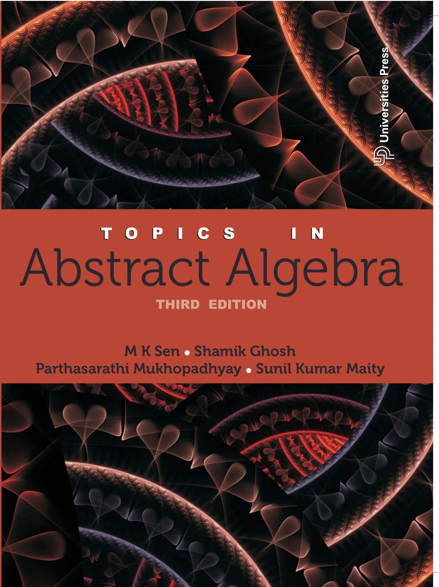 Topics in Abstract Algebra | Parthasarathi Mukhopadhyay Shamik Ghosh