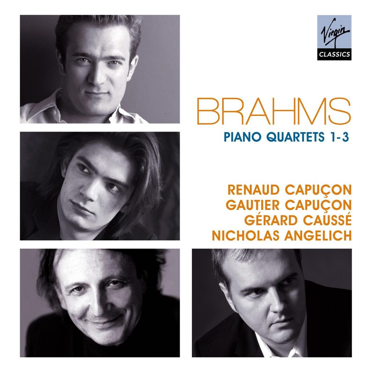 Brahms: Piano Quartets | Johannes Brahms, Gautier Capucon, Gerard Causse, Nicholas Angelich, Renaud Capucon Angelich poza noua