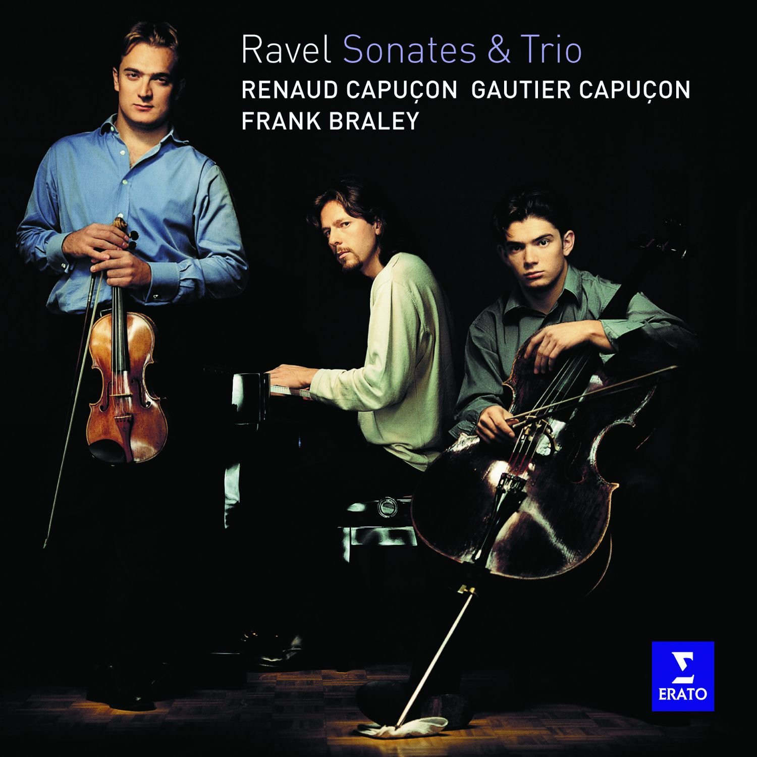 Ravel: Sonates and Trio | Gautier Capucon, Frank Braley, Renaud Capucon