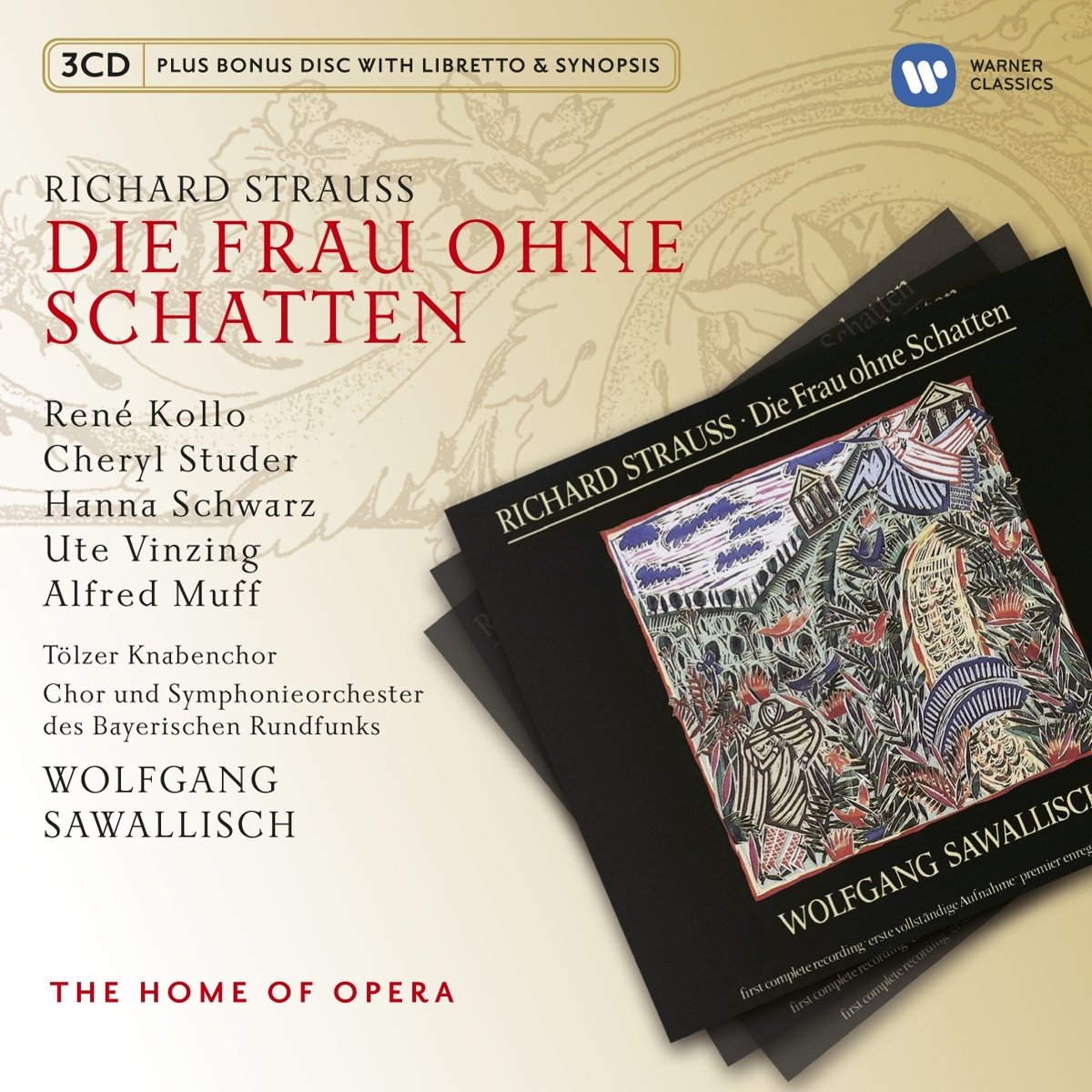 Strauss: Die Frau Ohne Schatten (Home Of Opera) | Richard Strauss, Wolfgang Sawallisch, Tolzer Knabenchor, Chor und Symphonieorchester des Bayerischen Rundfunks