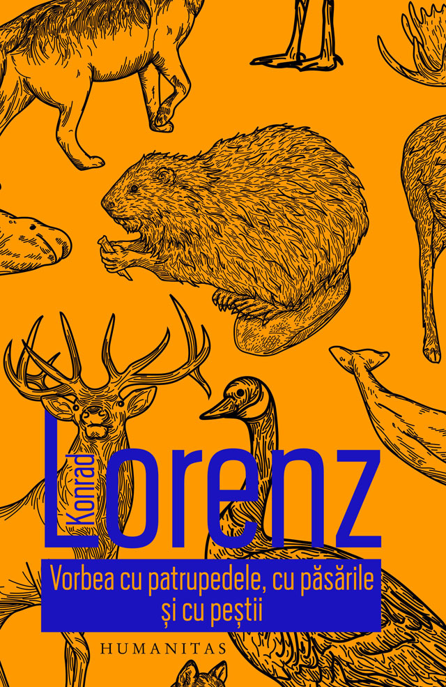 Vorbea cu patrupedele, cu pasarile si cu pestii | Konrad Lorenz carturesti.ro