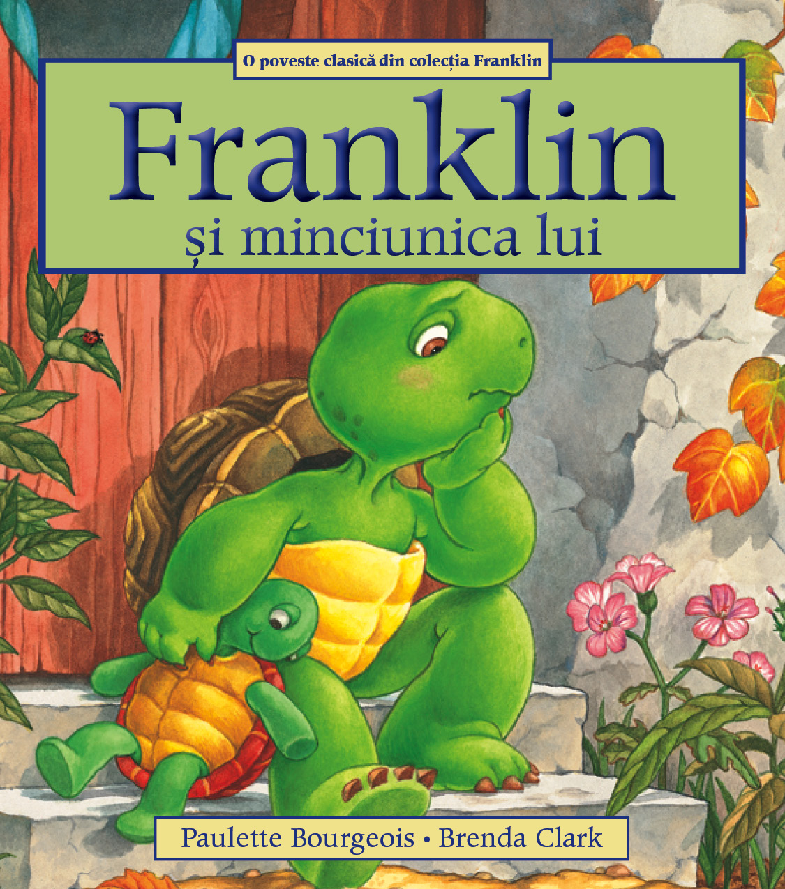 PDF Franklin si minciunica lui | Paulette Bourgeois, Brenda Clark carturesti.ro Carte