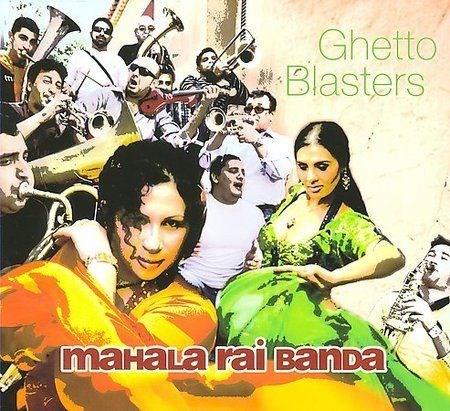 Mahala Rai Banda | Ghetto Blasters