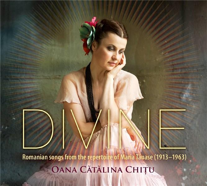 Divine - Romanian Songs from the Repertoire of Maria Tanase Vinyl | Oana Catalina Chitu