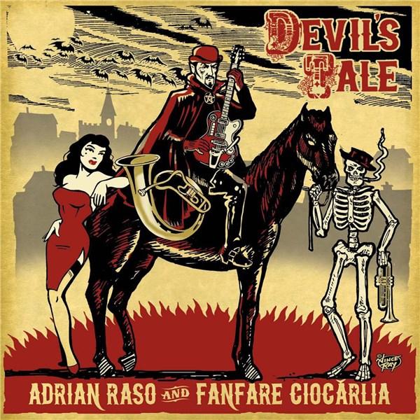 Devil's Tale | Fanfare Ciocarlia, Adrian Raso