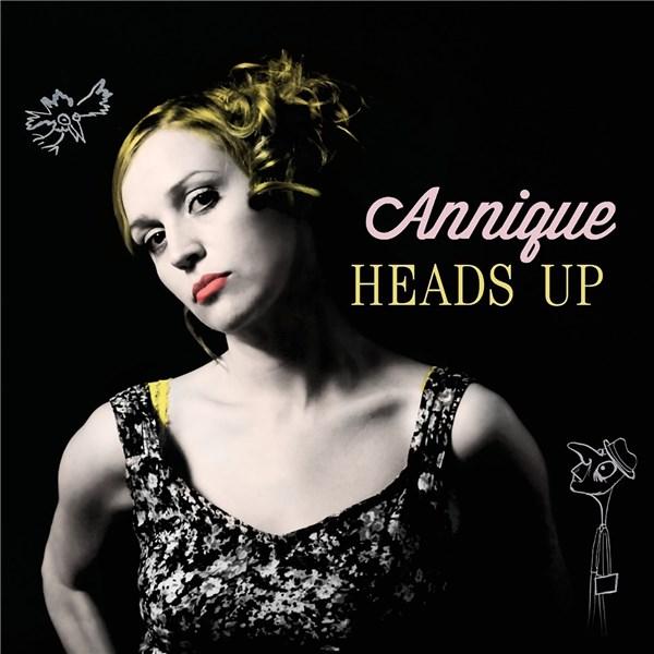 Heads Up | Annique