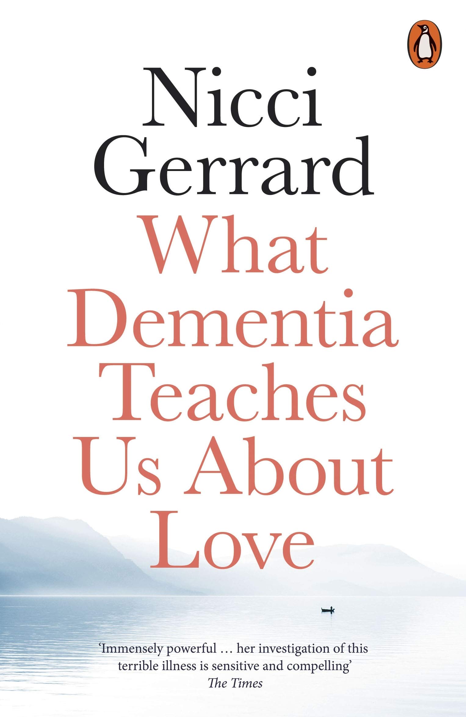 Vezi detalii pentru What Dementia Teaches Us About Love | Nicci Gerrard