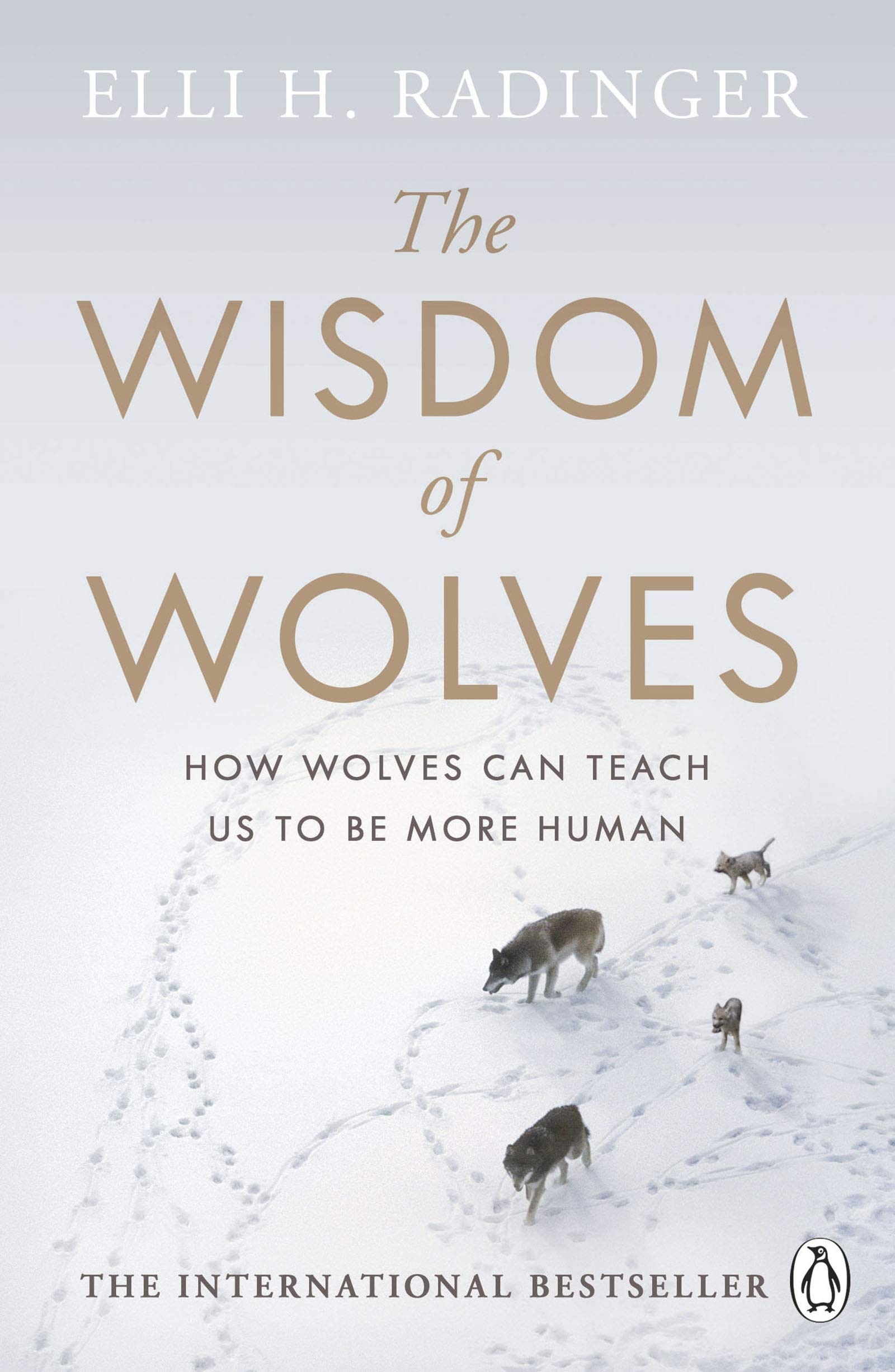 Wisdom of Wolves | Elli H. Radinger