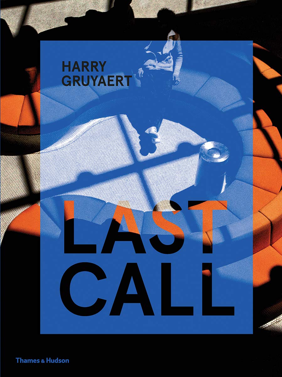 Harry Gruyaert: Last Call | Harry Gruyaert