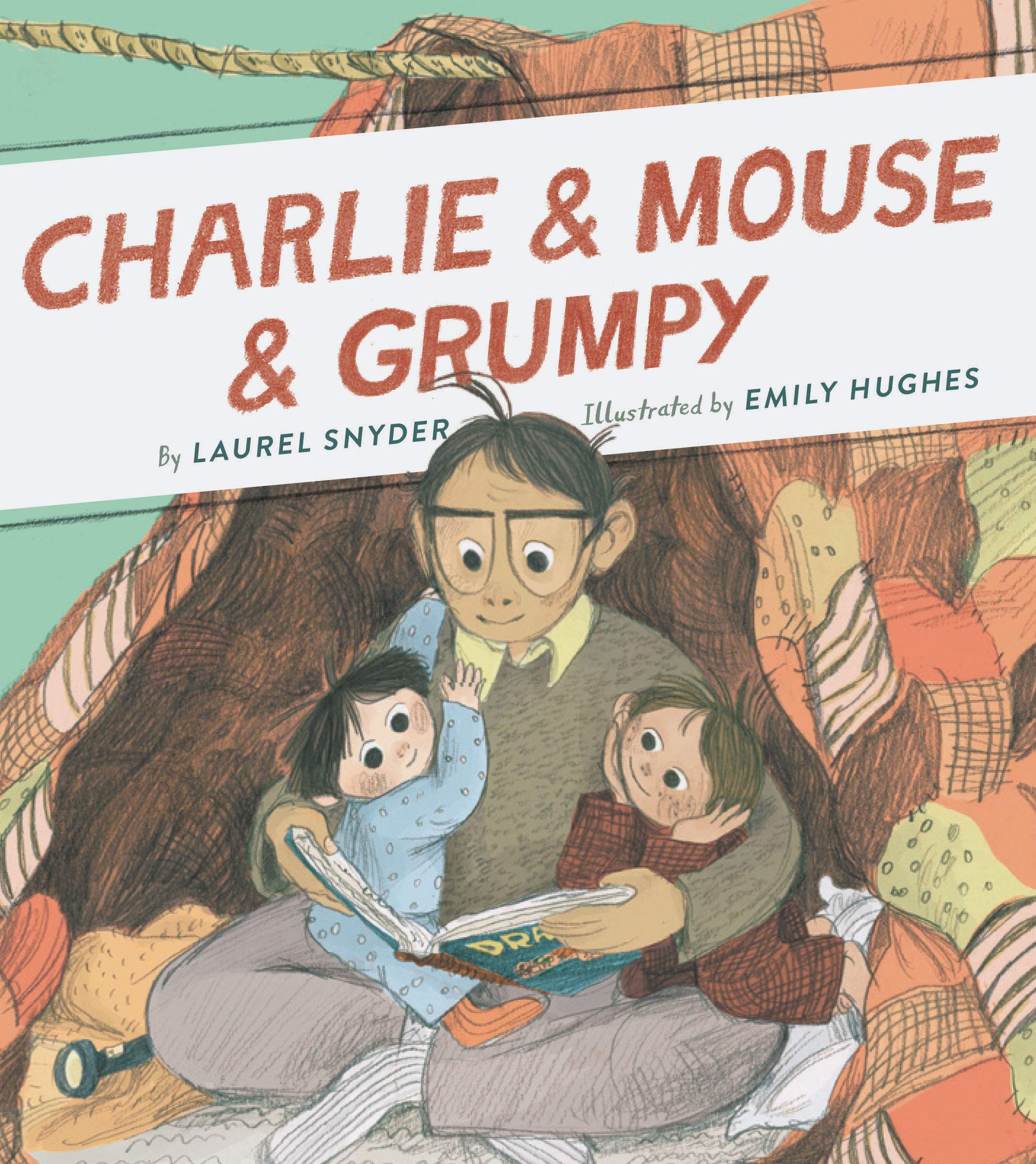 Charlie & Mouse & Grumpy | Laurel Snyder