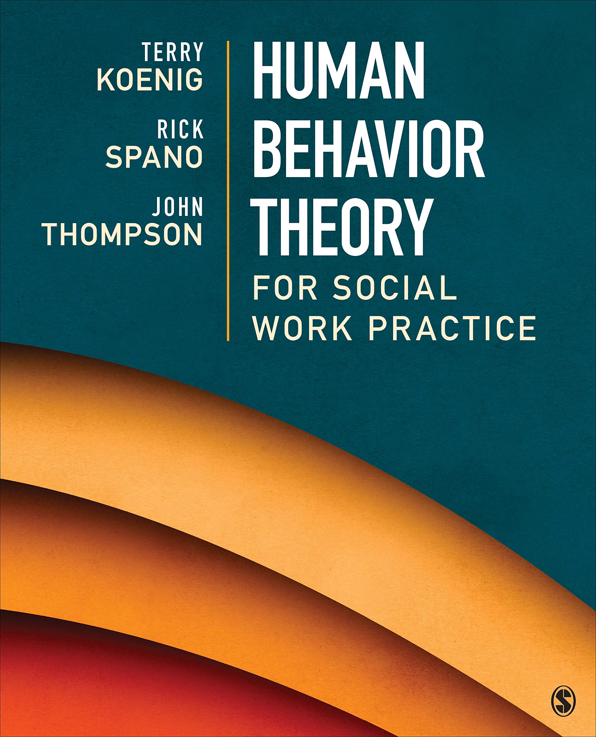 Human Behavior Theory for Social Work Practice | Terry L. Koenig, Richard N. Spano, John B. Thompson