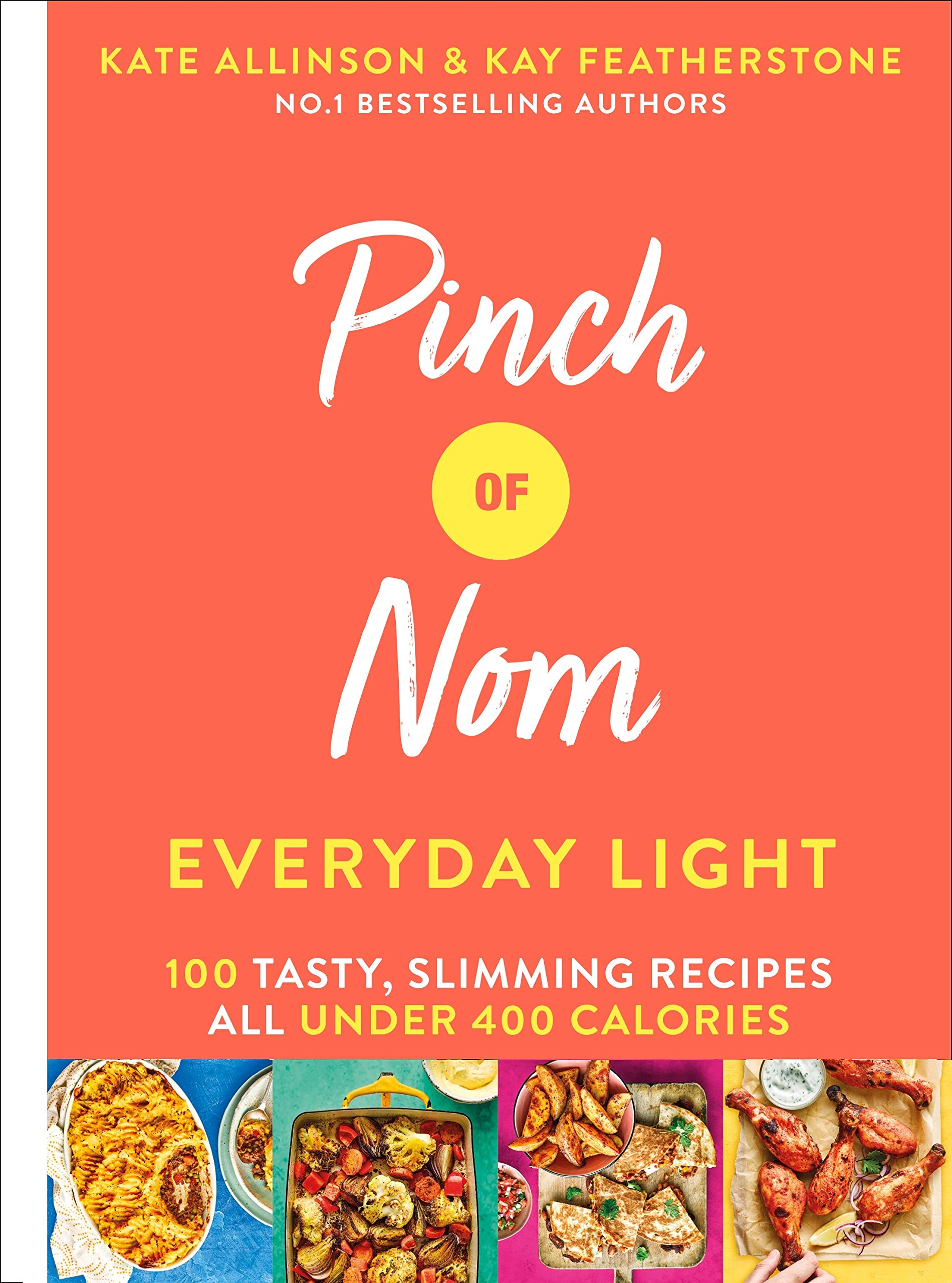 Pinch of Nom Everyday Light | Kate Allinson, Kay Featherstone