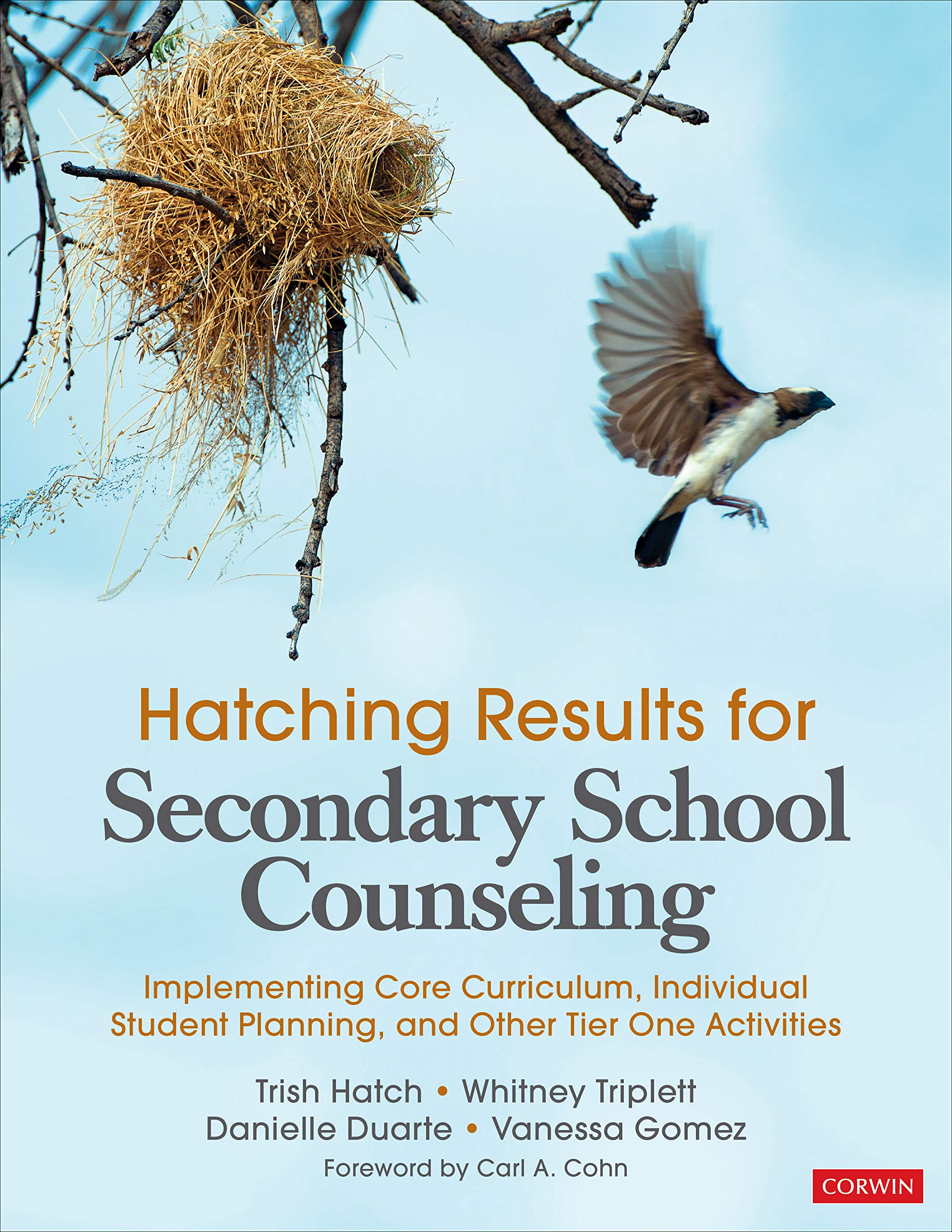 Hatching Results for Secondary School Counseling | Trish Hatch, Whitney Danner Triplett, Danielle Duarte, Vanessa L. Gomez