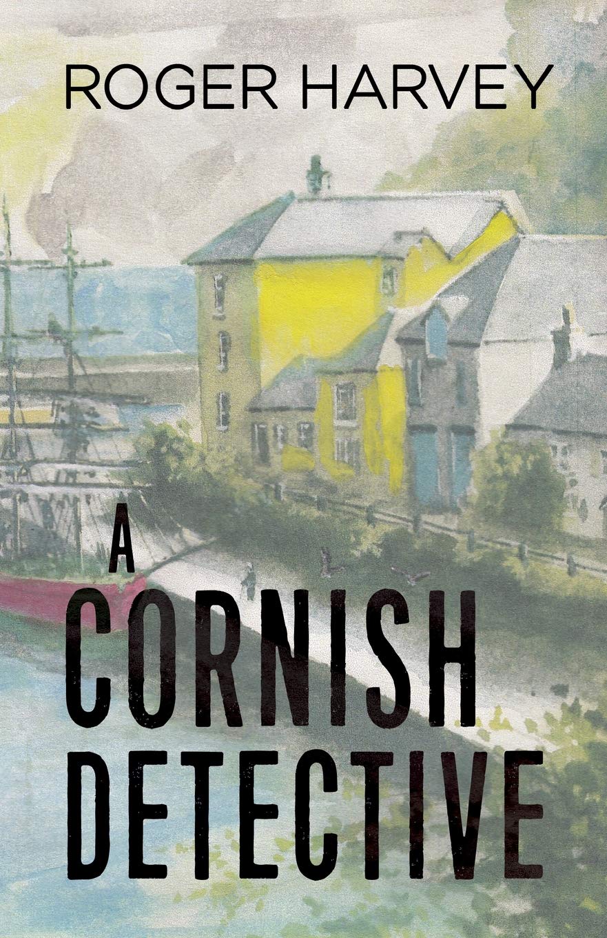 Cornish Detective | Roger Harvey