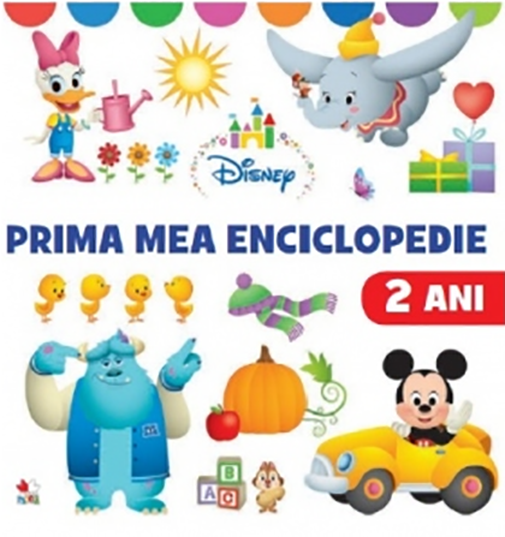 Disney. Prima mea enciclopedie. 2 ani - Disney |