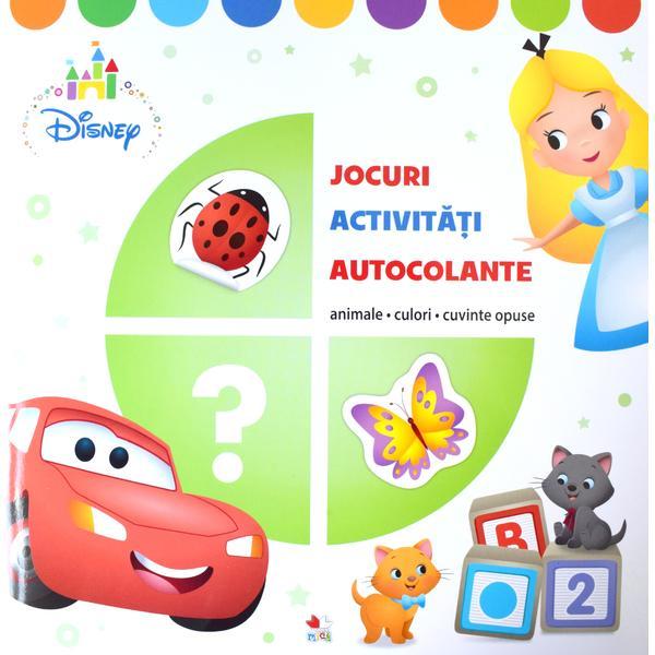 Disney. Jocuri, activitati, autocolante. Animale, culori, cuvinte opuse |