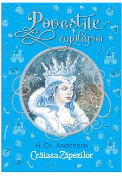 Povestile copilariei - Craiasa zapezilor | Hans Christian Andersen