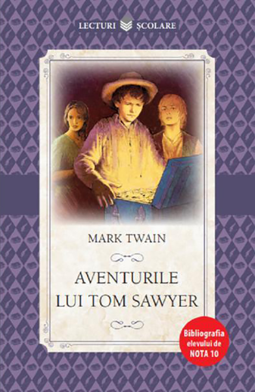 Aventurile lui Tom Sawyer | Mark Twain Aventurile