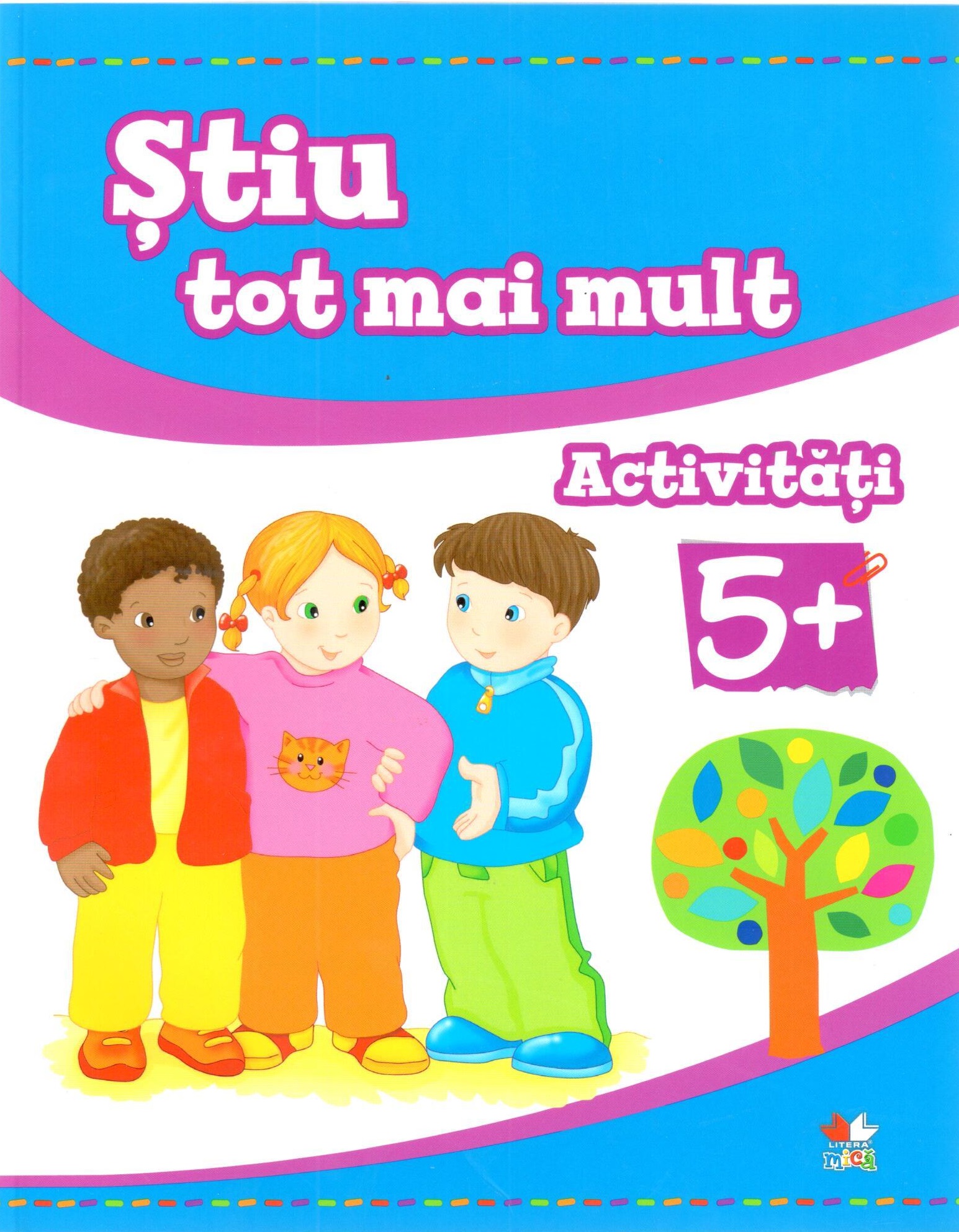 Stiu tot mai mult. Activitati 5+ |