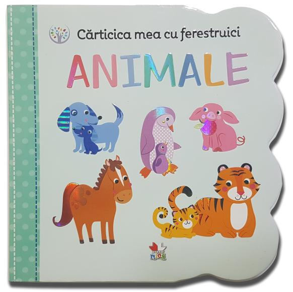 Carticica mea cu ferestruici. Animale |