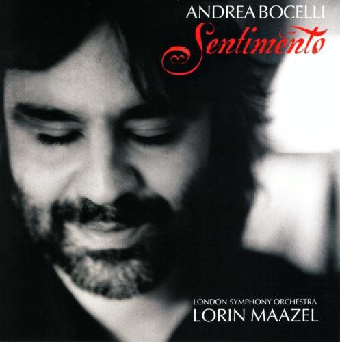 Sentimento | Andrea Bocelli, Lorin Maazel, London Symphony Orchestra Andrea poza noua