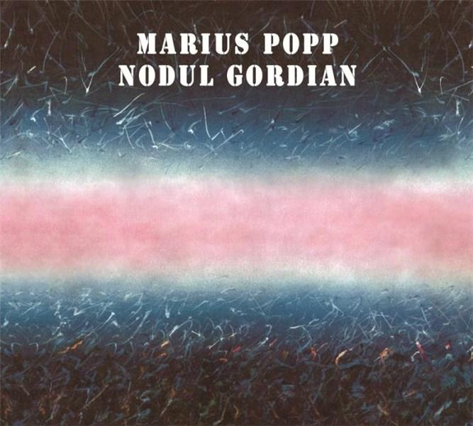 Nodul gordian - Limited Edition | Marius Popp