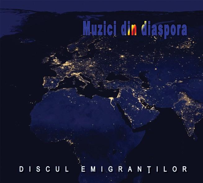 Discul emigrantilor – Muzici din diaspora | Various Artists