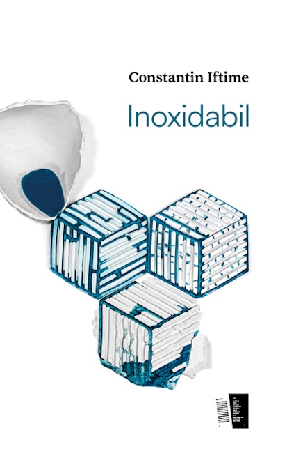 Inoxidabil | Constantin Iftime