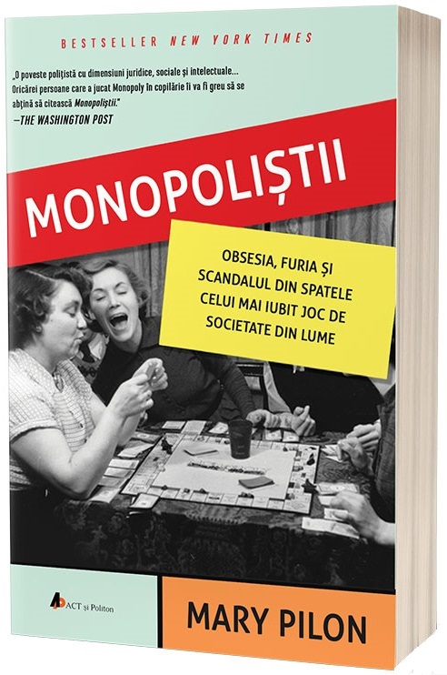 Monopolistii | Mary Pilon ACT si Politon poza bestsellers.ro